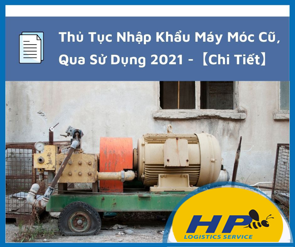 Thu Tuc Nhap Khau May Moc Cu Qua Su Dung